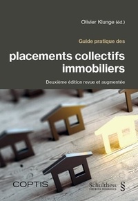 Olivier Klunge - Guide pratique des placements collectifs immobiliers.
