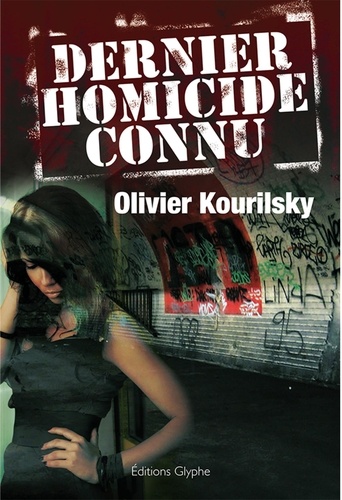 Olivier Kourilsky - Dernier homicide connu.