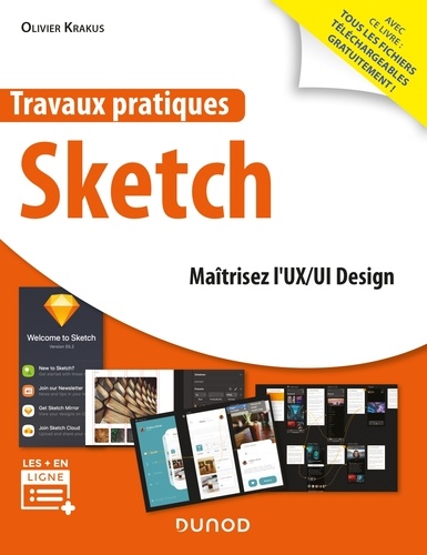 Olivier Krakus - Travaux pratiques Sketch - Maîtrisez l'UX/UI Design.