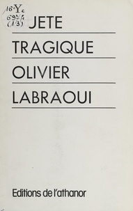Olivier Labraoui - Quête tragique.