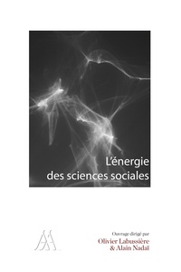 Olivier Labussière et Alain Nadaï - L'énergie des sciences sociales.