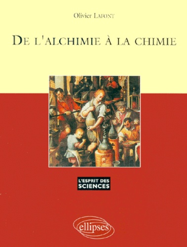 Olivier Lafont - De L'Alchimie A La Chimie.
