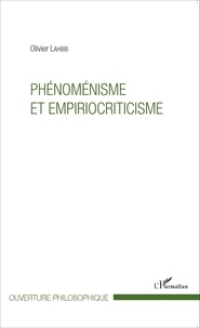 Olivier Lahbib - Phénoménisme et empiriocriticisme.