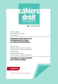 Olivier Laidebeur et Oliver R. Hoor - Cahier du droit luxembourgeois n°5 - Cahier.