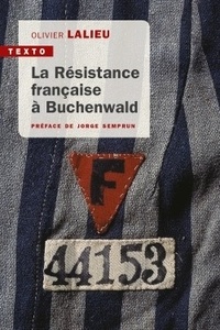 Olivier Lalieu - La résistance française à Buchenwald.