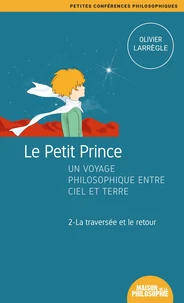 Le Petit Prince, un voyage philosophique entre ciel et terre - 2