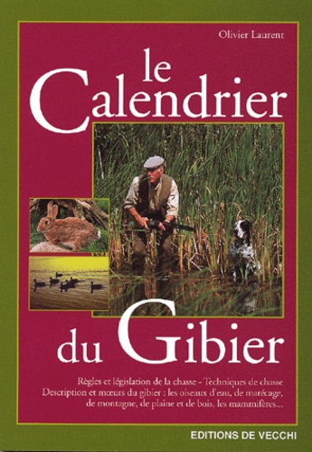 Olivier Laurent - Le Calendrier du Gibier.