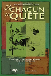A chacun sa quête.