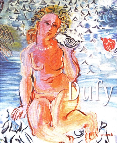 Olivier Le Bihan - Dufy, le bonheur de vivre.