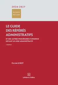 Le guide des référés administratifs et des autres procédures d'urgence devant le juge administratif