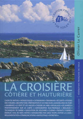 Olivier Le Carrer - La croisière - Côtière et hauturière.