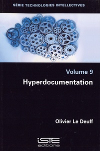 Olivier Le Deuff - Technologies intellectives - Volume 9, Hyperdocumentation.
