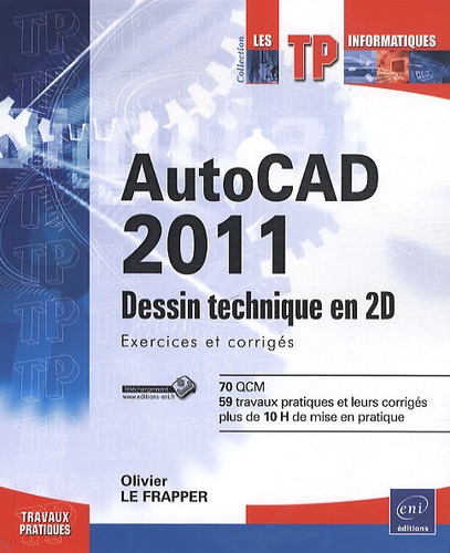 Olivier Le Frapper - Autocad 2011 - Dessin technique en 2D.