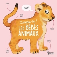 Olivier Le Gall - Connais-tu les bébés animaux ?.