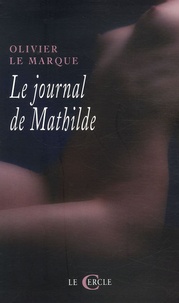 Olivier Le Marque - Le Journal de Mathilde.