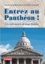 Entrez au Panthéon !. A la redécouverte de notre Histoire
