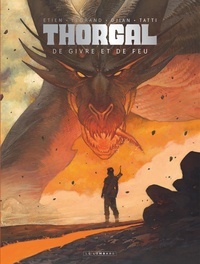Olivier Legrand et Jean-Blaise Dijan - Thorgal Saga  : De givre et de feu - Version feu.
