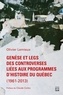Olivier Lemieux - Genèse et legs des controverses liées aux programmes d'histoire du Québec (1961-2013).