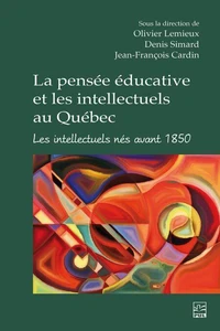 La pensée éducative et les intellectuels au Québec