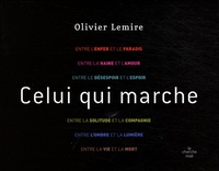 Olivier Lemire - Celui qui marche - Coffret 6 volumes.