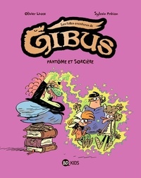 Olivier Lhote et Sylvain Frécon - Gibus Tome 2 : Fantôme et sorcière.