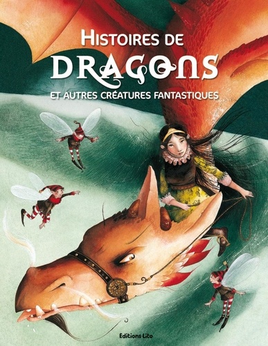 Olivier Lhote et Véronique Joffre - Histoires de dragons - Et autres créatures fantastiques.