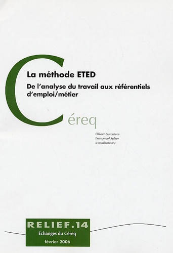 Olivier Liaroutzos et Emmanuel Sulzer - La méthode ETED - De l'analyse du travail aux référentiels d'emploi/métier.