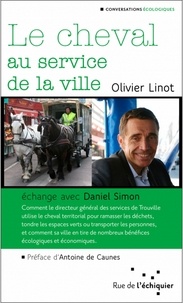 Olivier Linot - Le cheval au service de la ville.