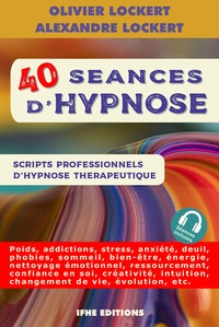 Olivier Lockert et Alexandre Lockert - Séances d'hypnose thérapeutiques - Scripts professionnels.
