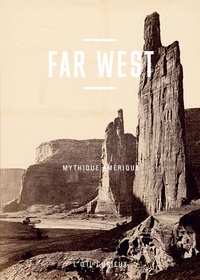 Olivier Loiseaux - Far West - Mythique Amérique.