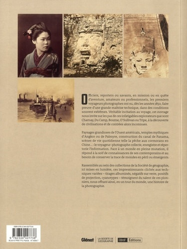 Les Premiers voyageurs photographes. 1850-1914