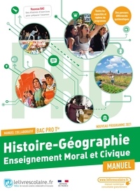 Olivier Lopez et Thomas Doublier - Histoire-Géographie Enseignement moral et civique Tle Bac Pro - Manuel collaboratif.