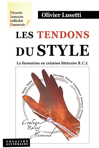 Les tendons du style. La formation en création littéraire RCL