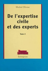 De l'expertise civile et des experts...