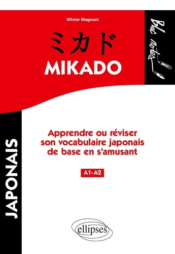 Mikado Niveau 1. Apprendre ou réviser son vocabulaire japonais de base en s'amusant