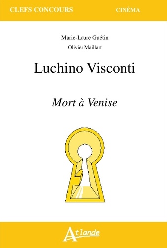 Luchino Visconti. Mort à Venise