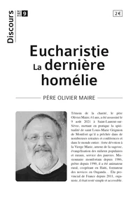 Eucharistie. La dernière homélie
