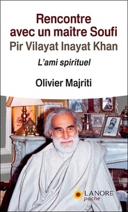 Olivier Majriti - Rencontre avec un maître Soufi - L'ami spirituel.