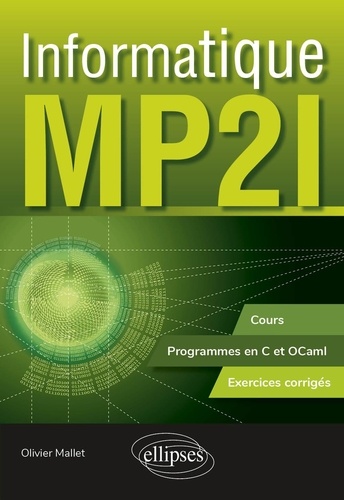 Informatique MP2I. Cours, programmes en C et OCaml, exercices corrigés