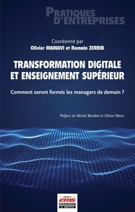 Olivier Mamavi et Romain Zerbib - Transformation digitale et enseignement supérieur - Comment seront formés les managers de demain ?.