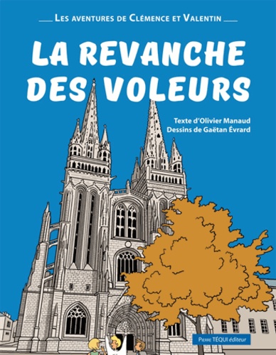 Les aventures de Clémence et Valentin  La revanche des voleurs