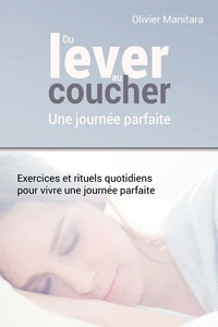 Du lever au coucher : une journée parfaite