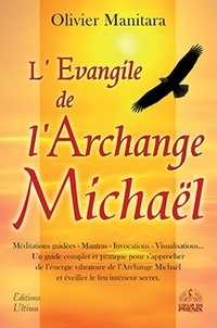 Olivier Manitara - L'Evangile de l'Archange Michaël.