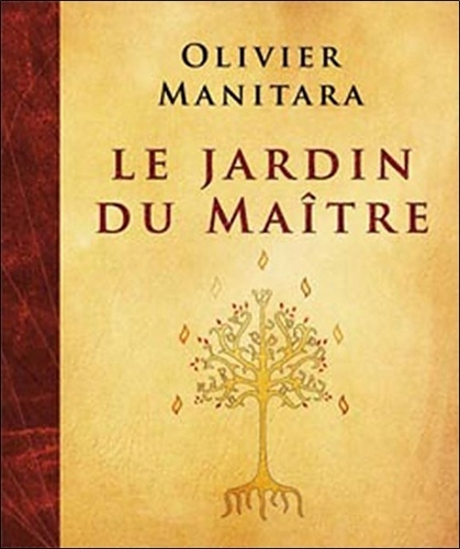 Olivier Manitara - Le jardin du maître.