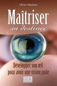 Maîtriser sa destinée