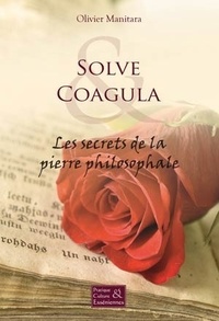 Solve & Coagula - Les secrets de la pierre philosophale.pdf