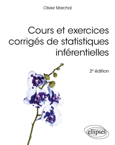Cours et exercices corrigés de statistiques inférentielles 2e édition