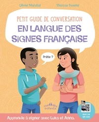 Olivier Marchal et Thomas Tessier - Petit guide de conversation en langue des signes française.
