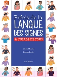 Olivier Marchal et Thomas Tessier - Précis de la langue des signes - A l'usage de tous.