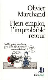 Plein Emploi, L'Improbable Retour